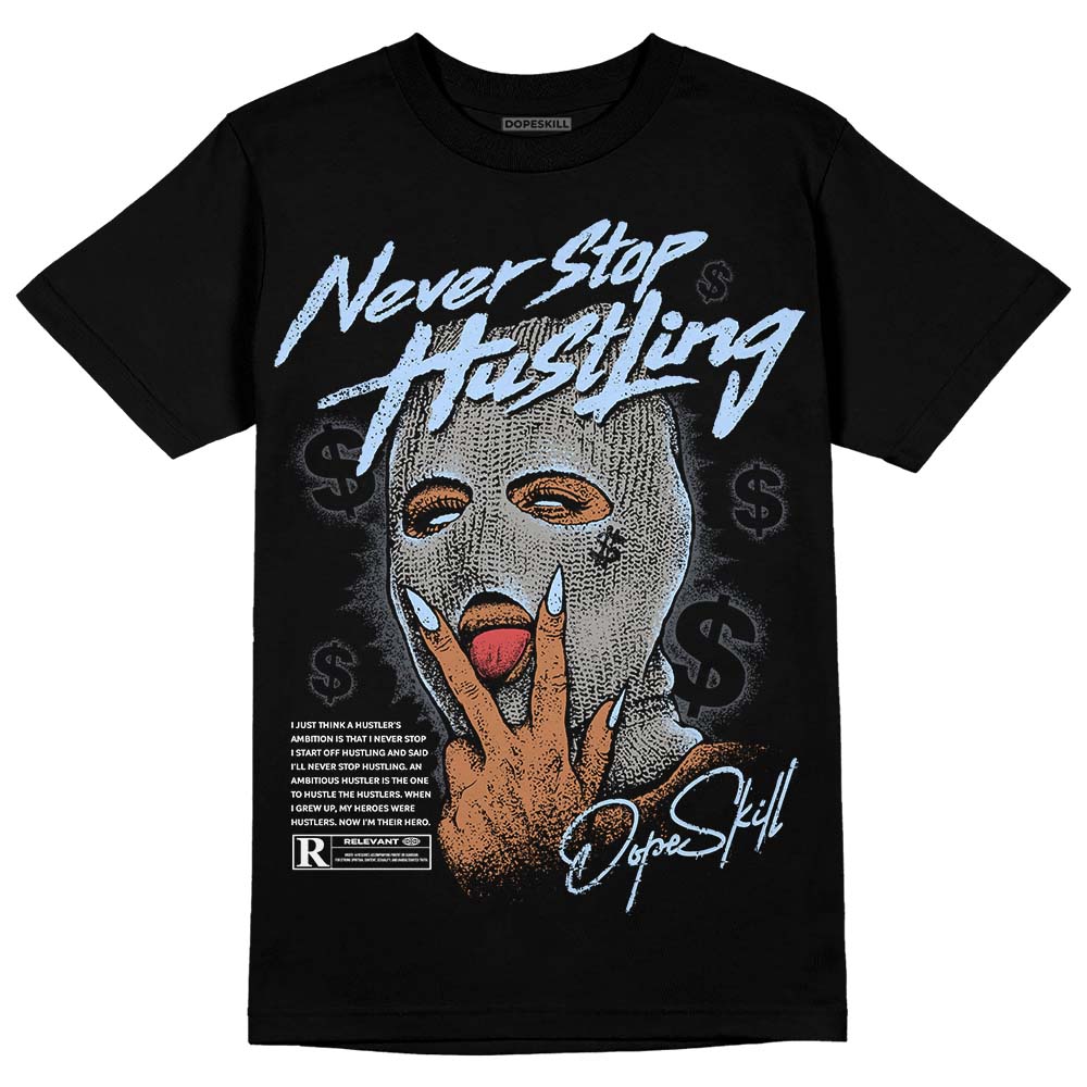 Cool Grey 11s superstreetwear T-Shirt Never Stop Hustling Graphic