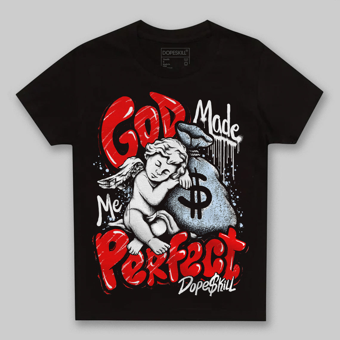 Cherry 11s  superstreetwear Toddler Kids T-shirt God Made Me Perfect Graphic