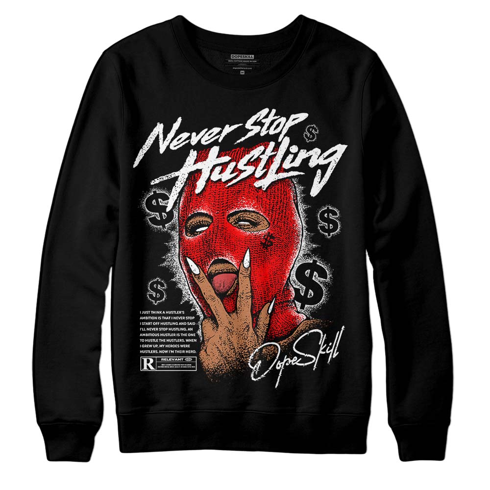 Black and White Collection superstreetwear Sweatshirt Never Stop Hustling Graphic