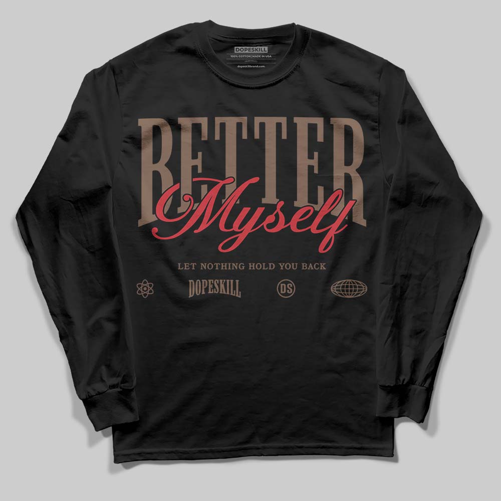Olive 9s superstreetwear Long Sleeve T-Shirt Better Myself Graphic