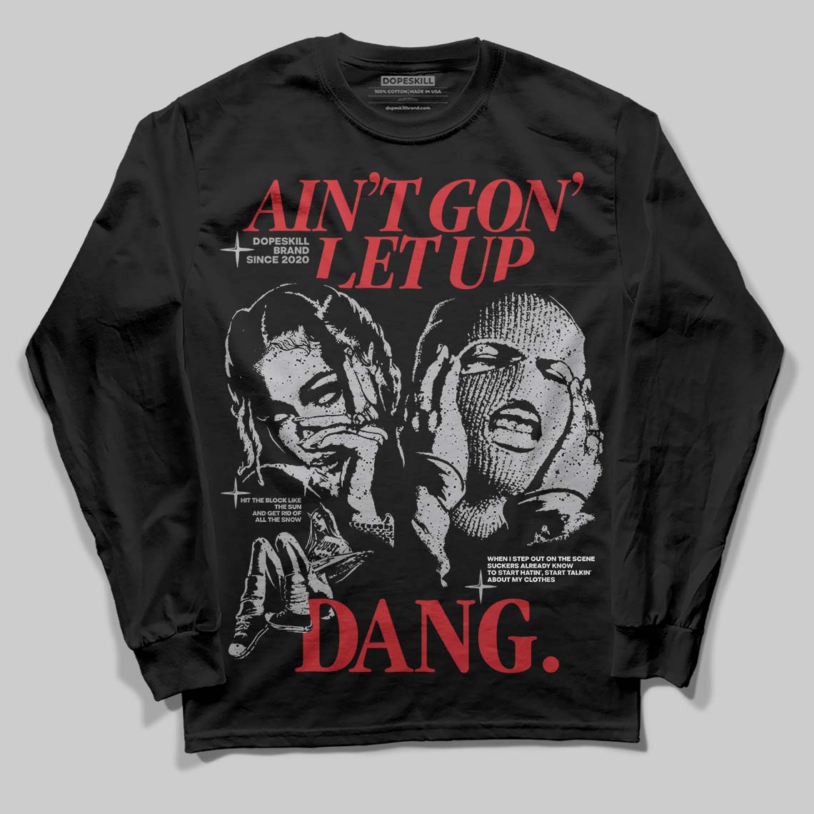 White Cement 4s superstreetwear Long Sleeve T-Shirt Ain't Gon' Let Up Graphic