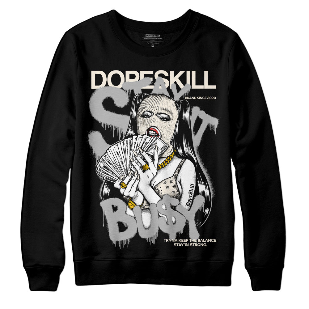 Off Noir 3s superstreetwear Sweatshirt Stay It Busy Graphic