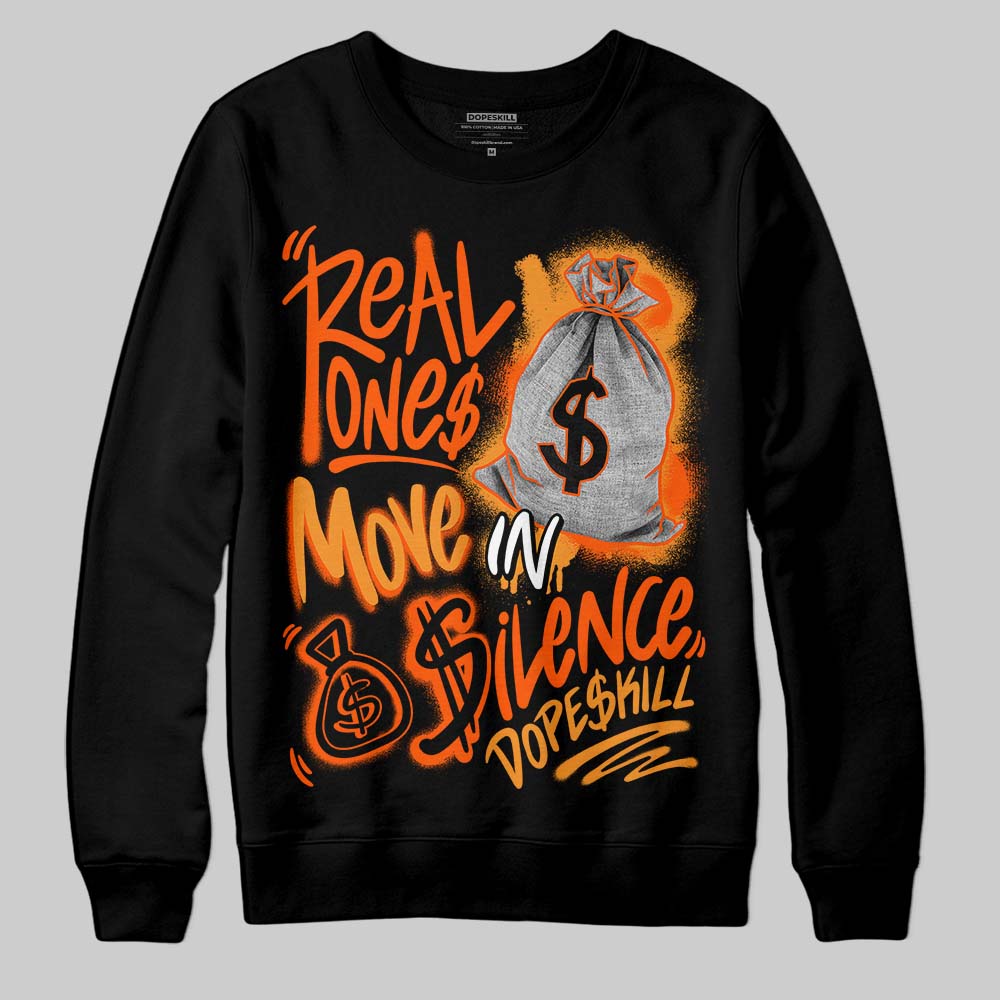 Brilliant Orange 12s superstreetwear Sweatshirt Real Ones Move In Silence Graphic