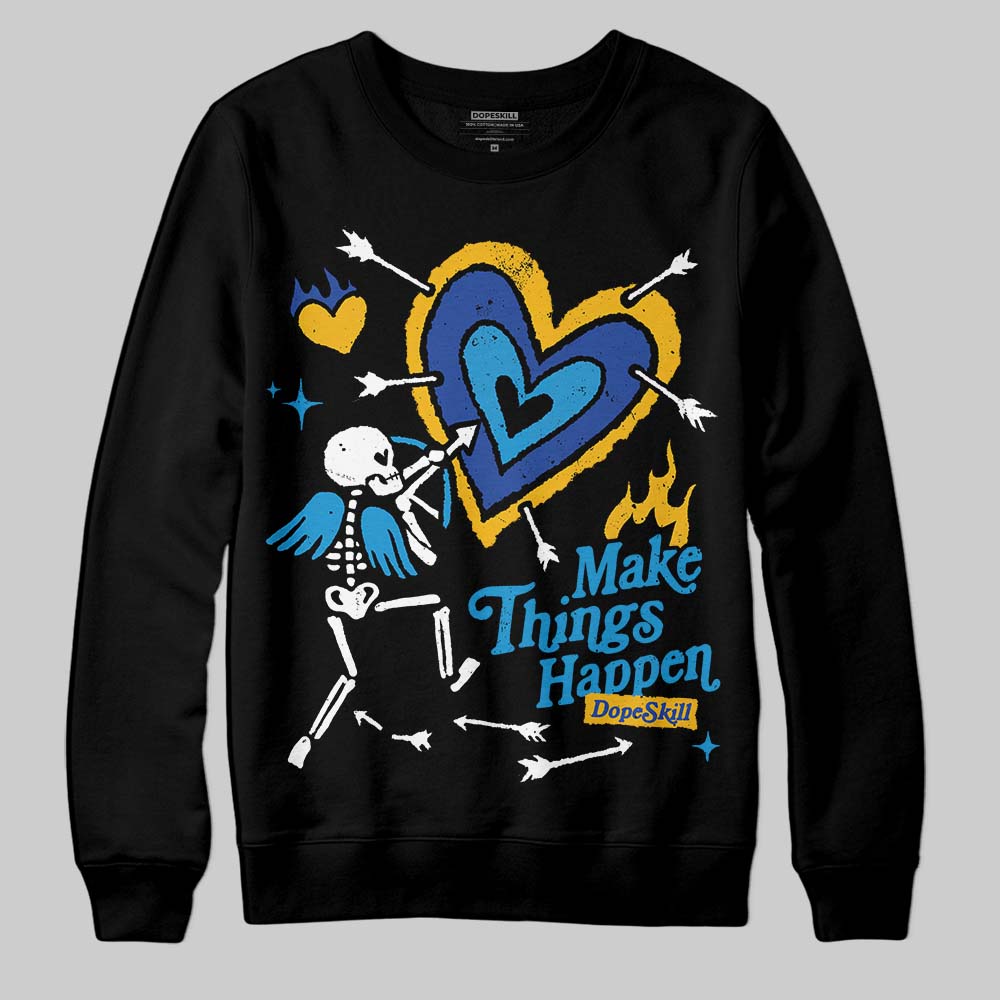 Royal Blue Collection superstreetwear Sweatshirt Make Things Happen Graphic