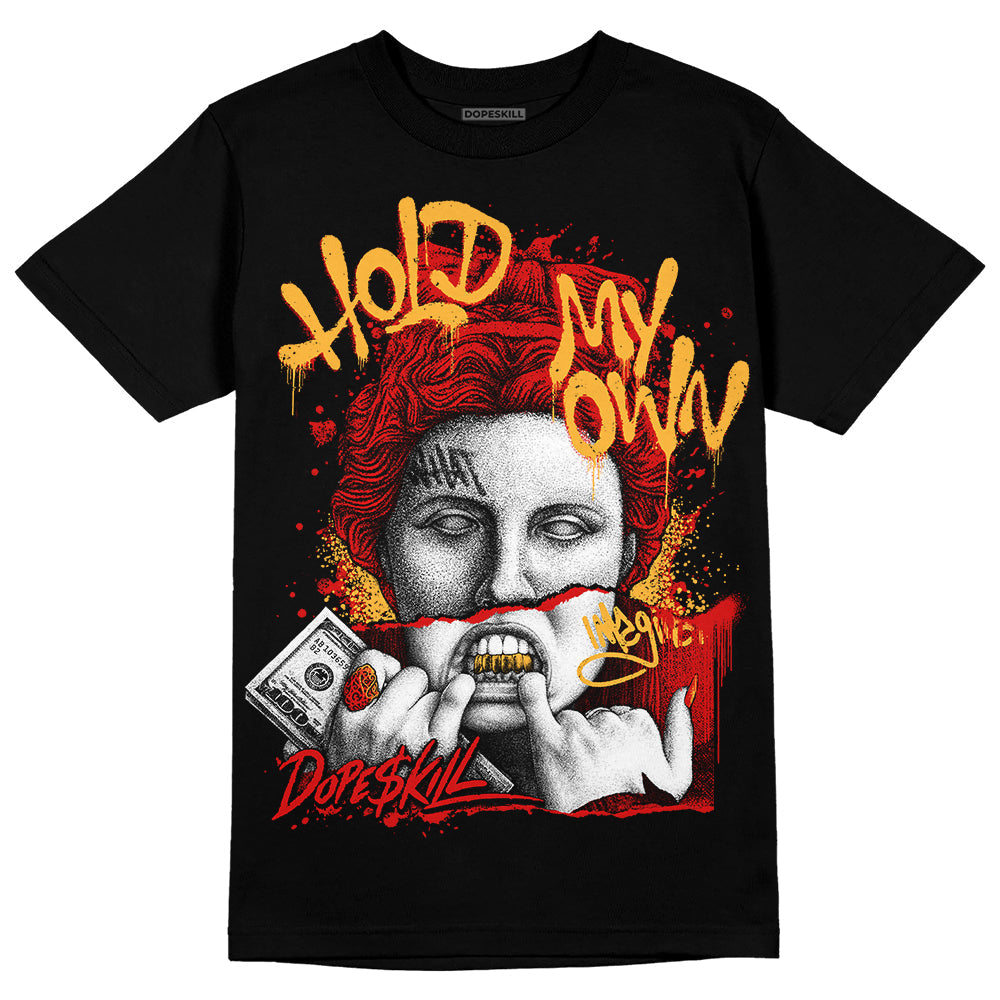 Dunk Low Gym Red superstreetwear T-Shirt Hold My Own Graphic