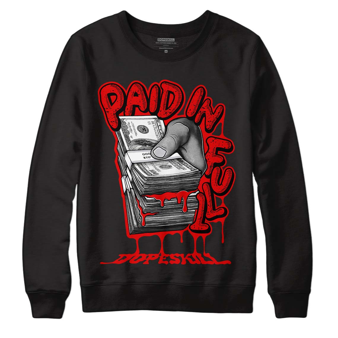 Red Cement 4S superstreetwear Sweatshirt Paid In Full Graphic