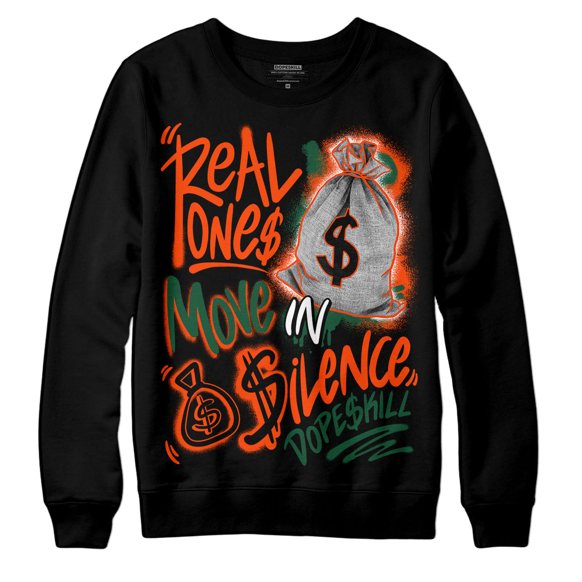 Dunk Low Team Dark Green Orange superstreetwear Sweatshirt Real Ones Move In Silence Graphic