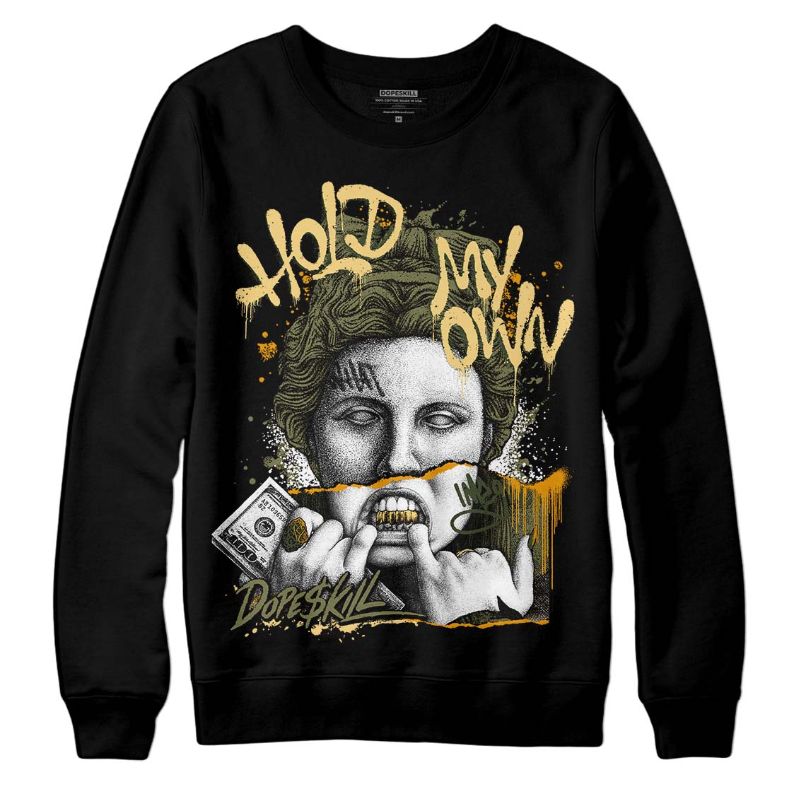 Craft Olive 4s superstreetwear Sweatshirt Hold My Own Graphic