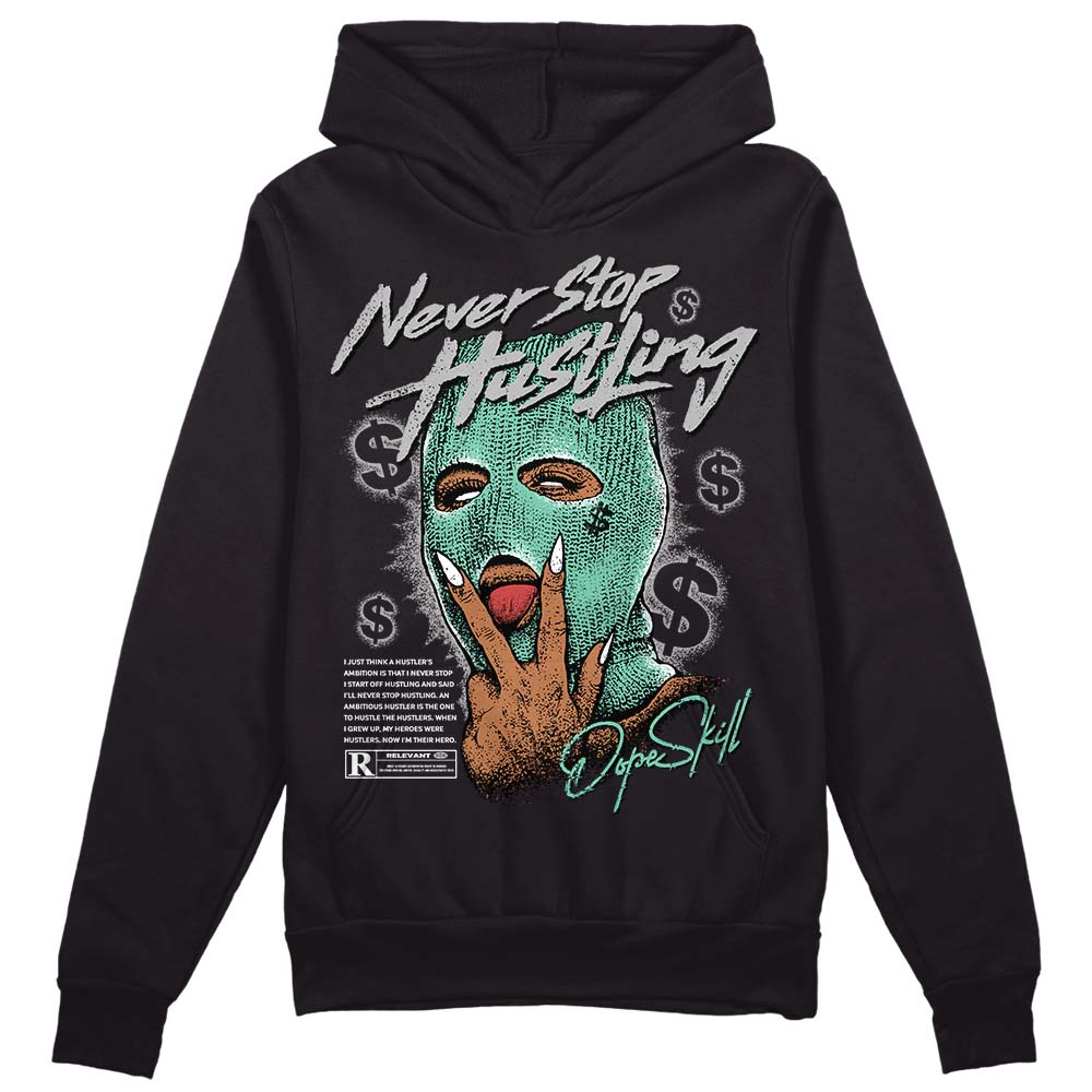 Green Glow 3s superstreetwear Hoodie Sweatshirt Never Stop Hustling Graphic