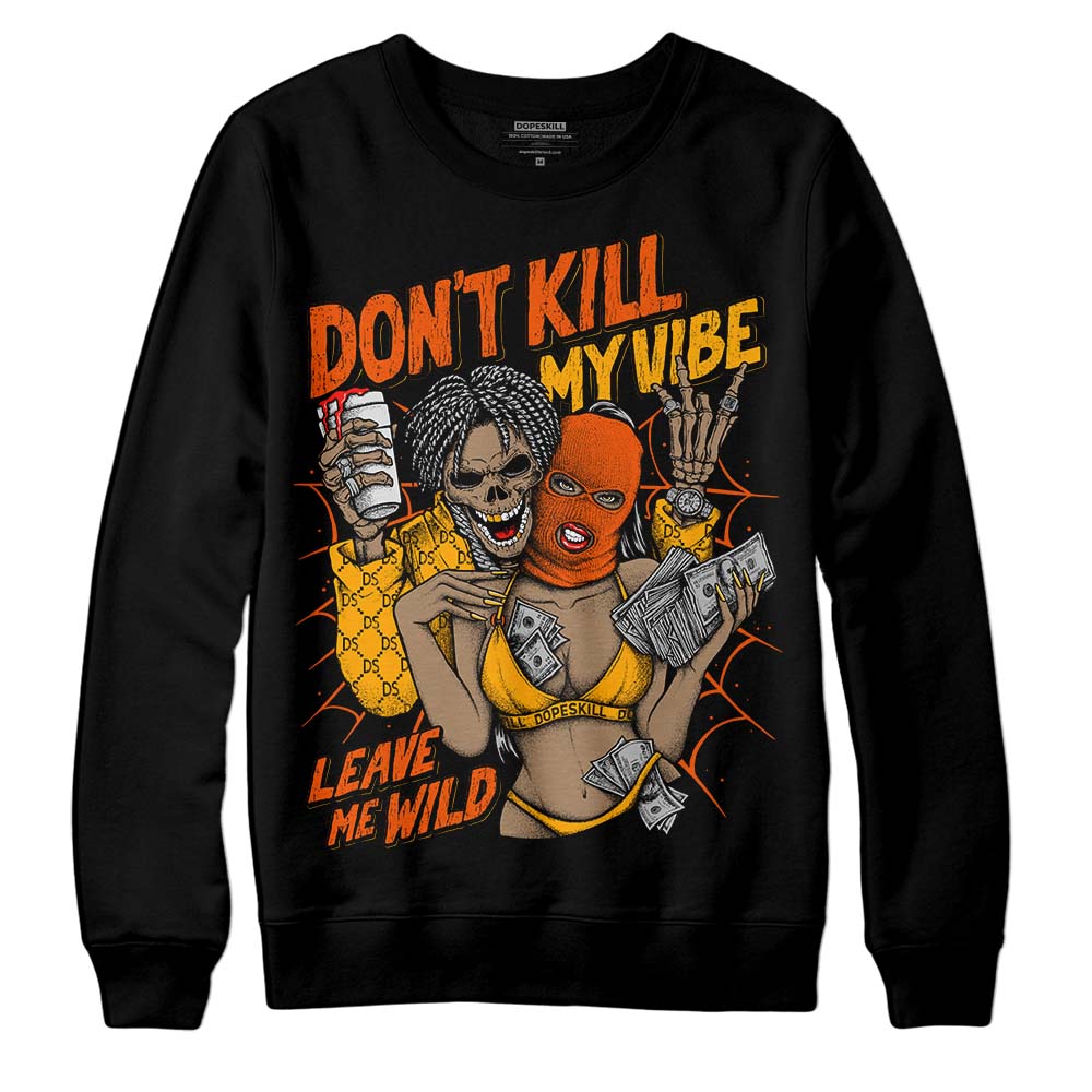 Black Taxi 12s superstreetwear Sweatshirt Don't Kill My Vibe Graphic
