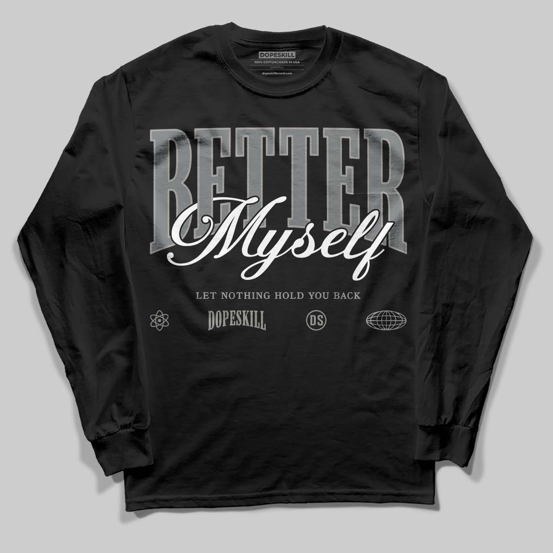 Cool Grey 9s superstreetwear Long Sleeve T-Shirt Better Myself Graphic