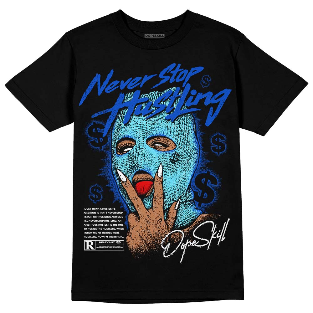 SB Dunk Argon superstreetwear T-Shirt Never Stop Hustling Graphic