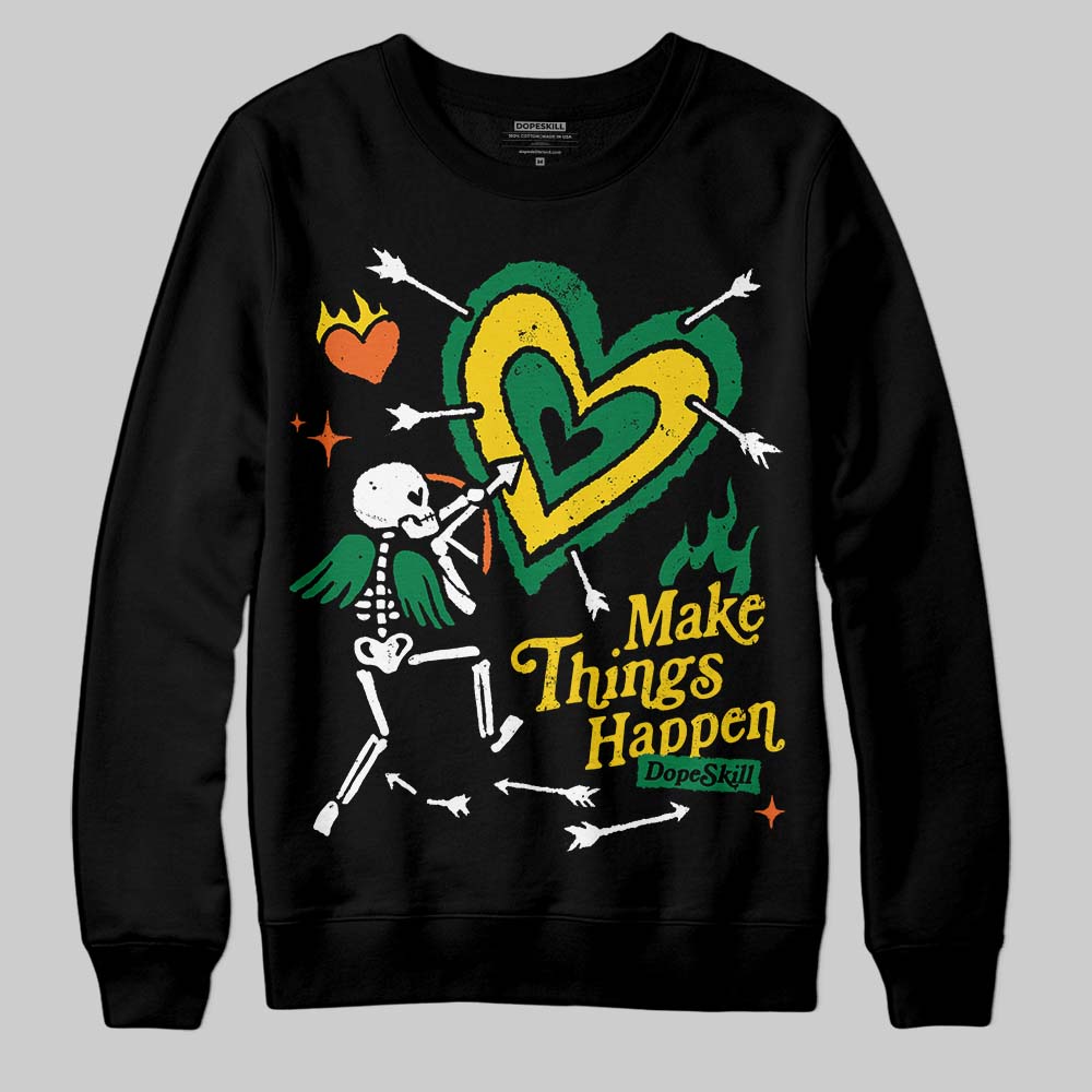 Green Collection superstreetwear Sweatshirt Make Things Happen Graphic