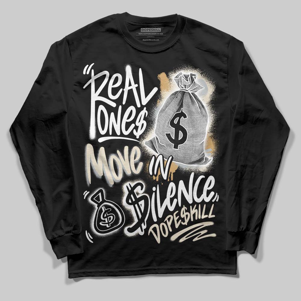 Reverse Metallic 5s superstreetwear Long Sleeve T-Shirt Real Ones Move In Silence Graphic