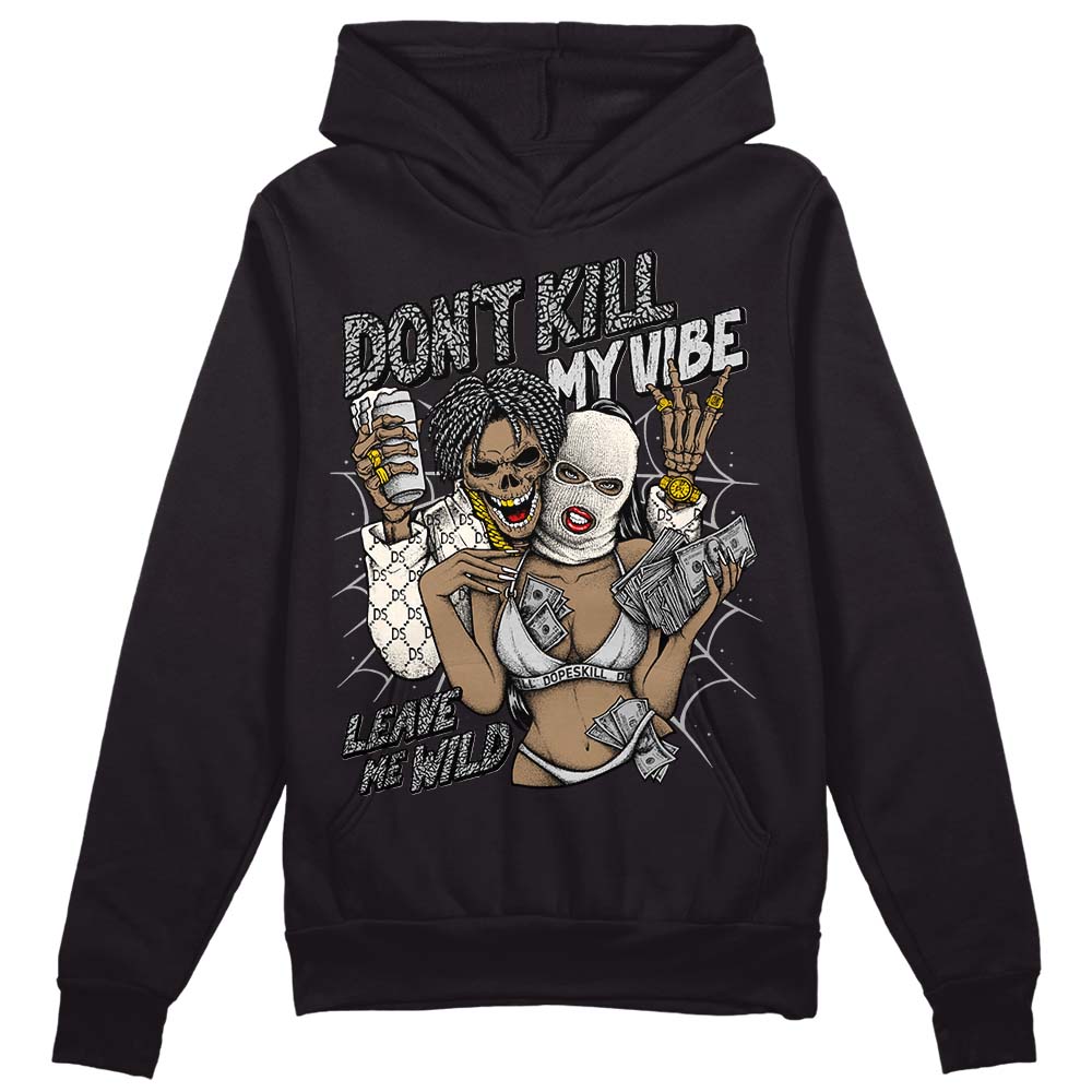 Off Noir 3s superstreetwear Hoodie Sweatshirt Don't Kill My Vibe Graphic