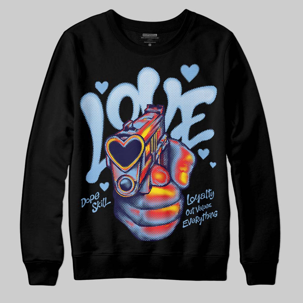 University Blue 6s superstreetwear Sweatshirt Love Shot Graphic