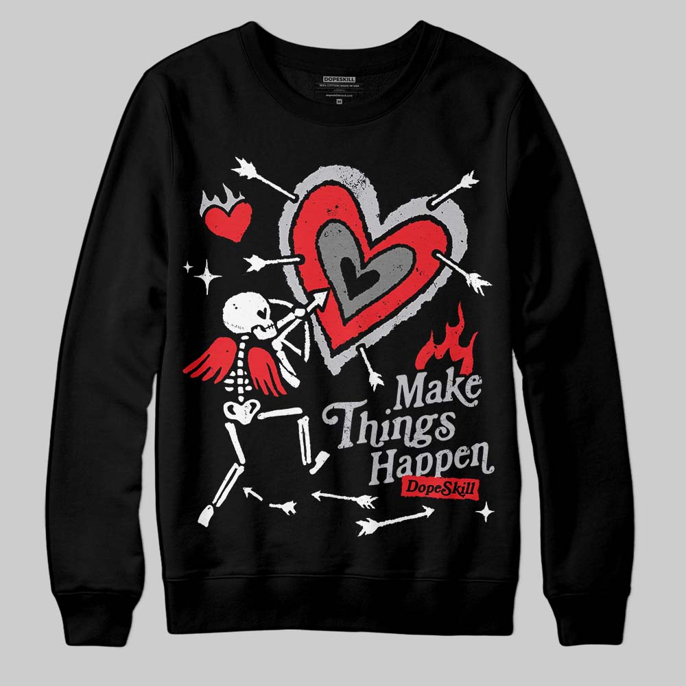 Grey Collection superstreetwear Sweatshirt Make Things Happen Graphic