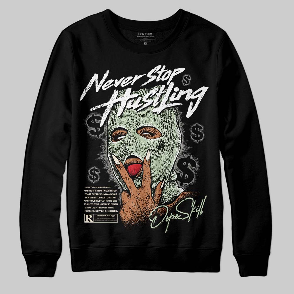 Seafoam 4s 2025 superstreetwear Sweatshirt Never Stop Hustling Graphic