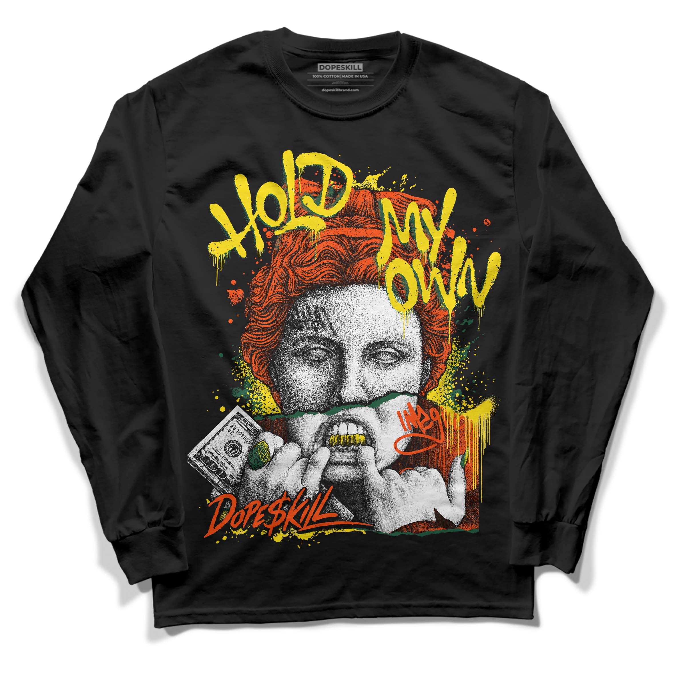 Dunk Low Team Dark Green Orange superstreetwear Long Sleeve T-Shirt Hold My Own Graphic