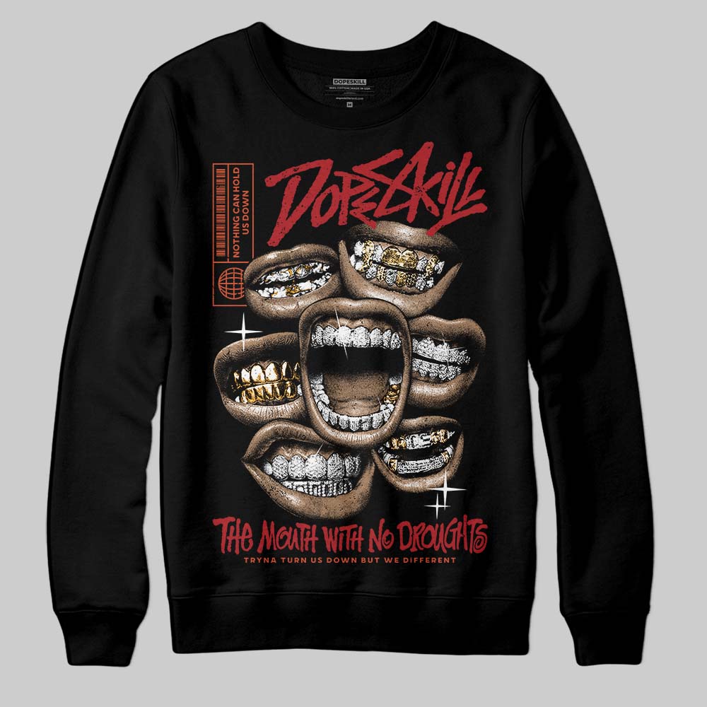 Brick By Brick 4s superstreetwear Sweatshirt The Mouth With No Droughts Graphic