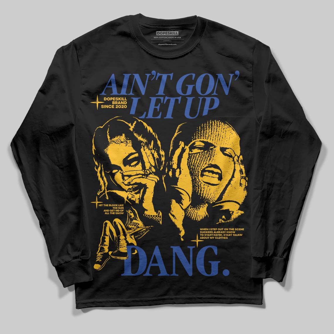 Royal Blue Collection superstreetwear Long Sleeve T-Shirt Ain't Gon' Let Up Graphic