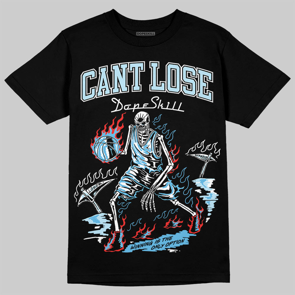 Legend Blue 11s superstreetwear T-Shirt Cant Lose Graphic