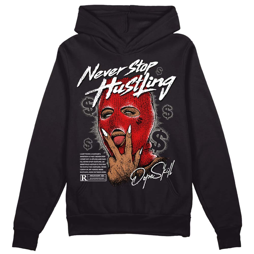 Fire Red 3s superstreetwear Hoodie Sweatshirt Never Stop Hustling Graphic