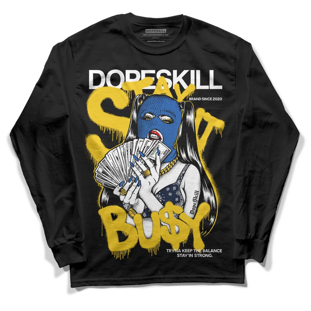 Michigan Dunks superstreetwear Long Sleeve T-Shirt Stay It Busy Graphic