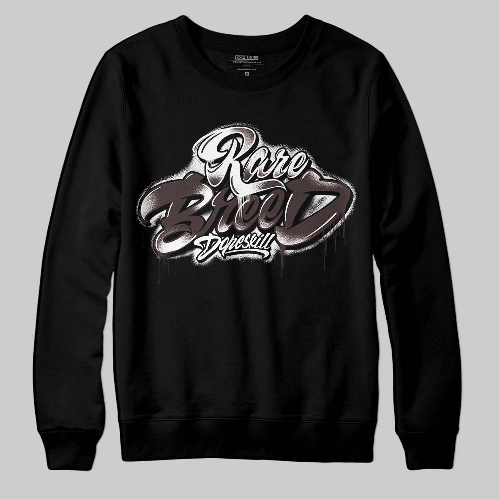 Baroque Brown 12s superstreetwear Sweatshirt Rare Breed Type Graphic