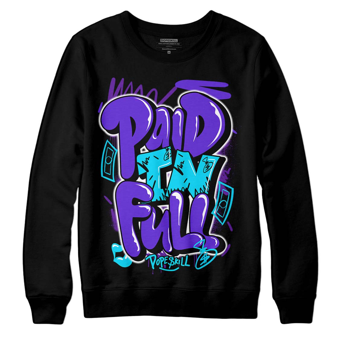 Aqua 6s superstreetwear Sweatshirt New Paid In Full Graphic