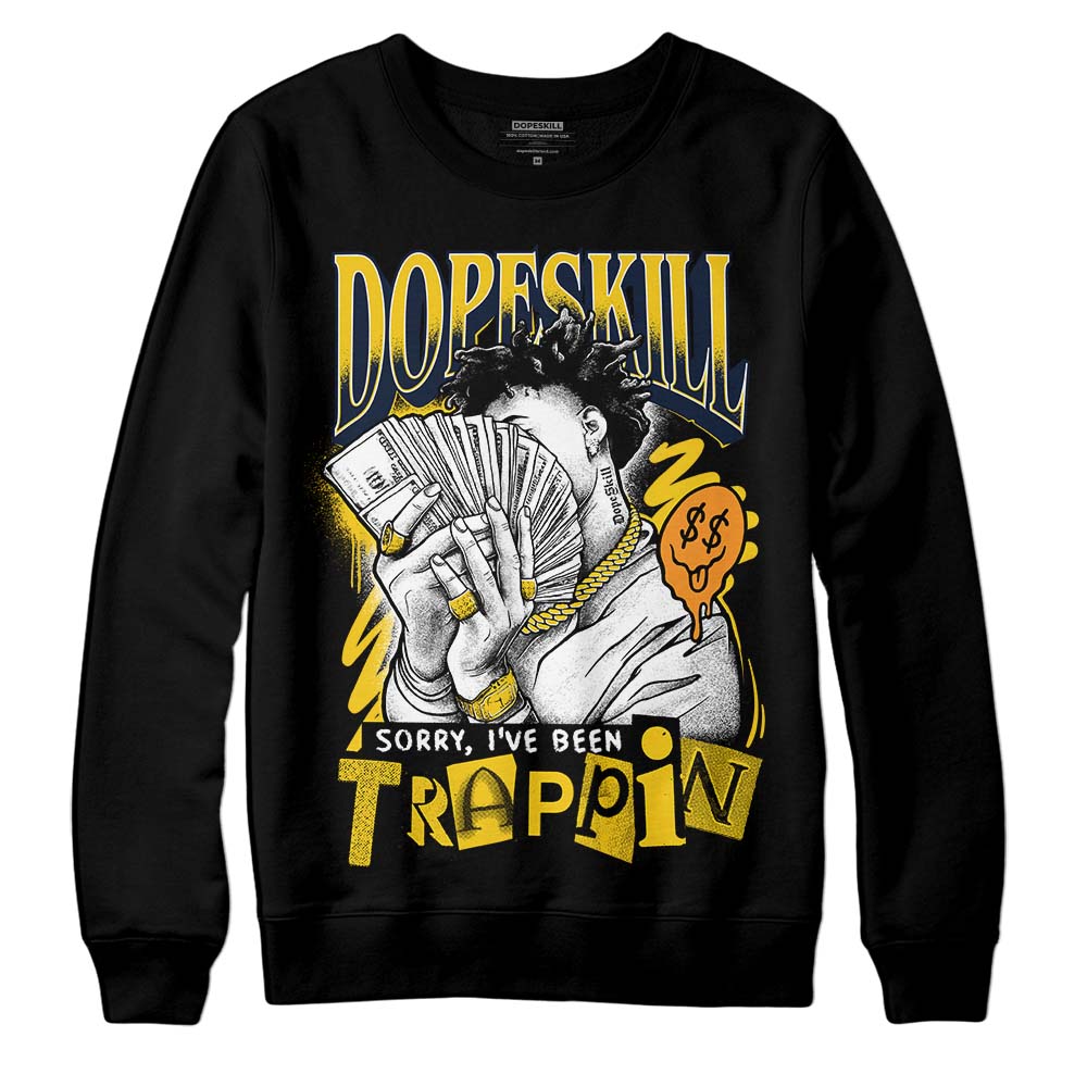 Michigan Dunks superstreetwear Sweatshirt Sorry I've Been Trappin Graphic