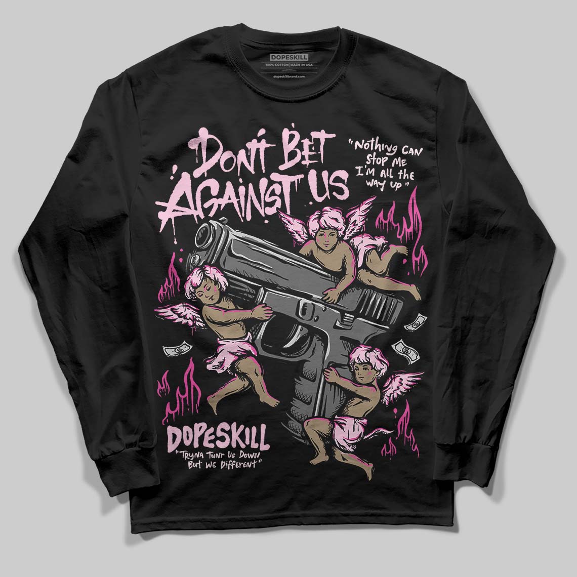 Triple Pink Dunk superstreetwear Long Sleeve T-Shirt Don't Bet Against Us Graphic