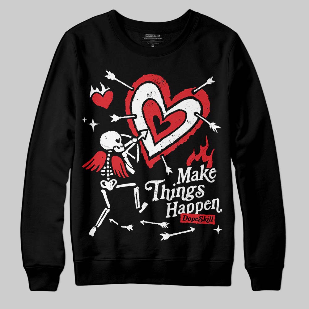 Black and White Collection superstreetwear Sweatshirt Make Things Happen Graphic