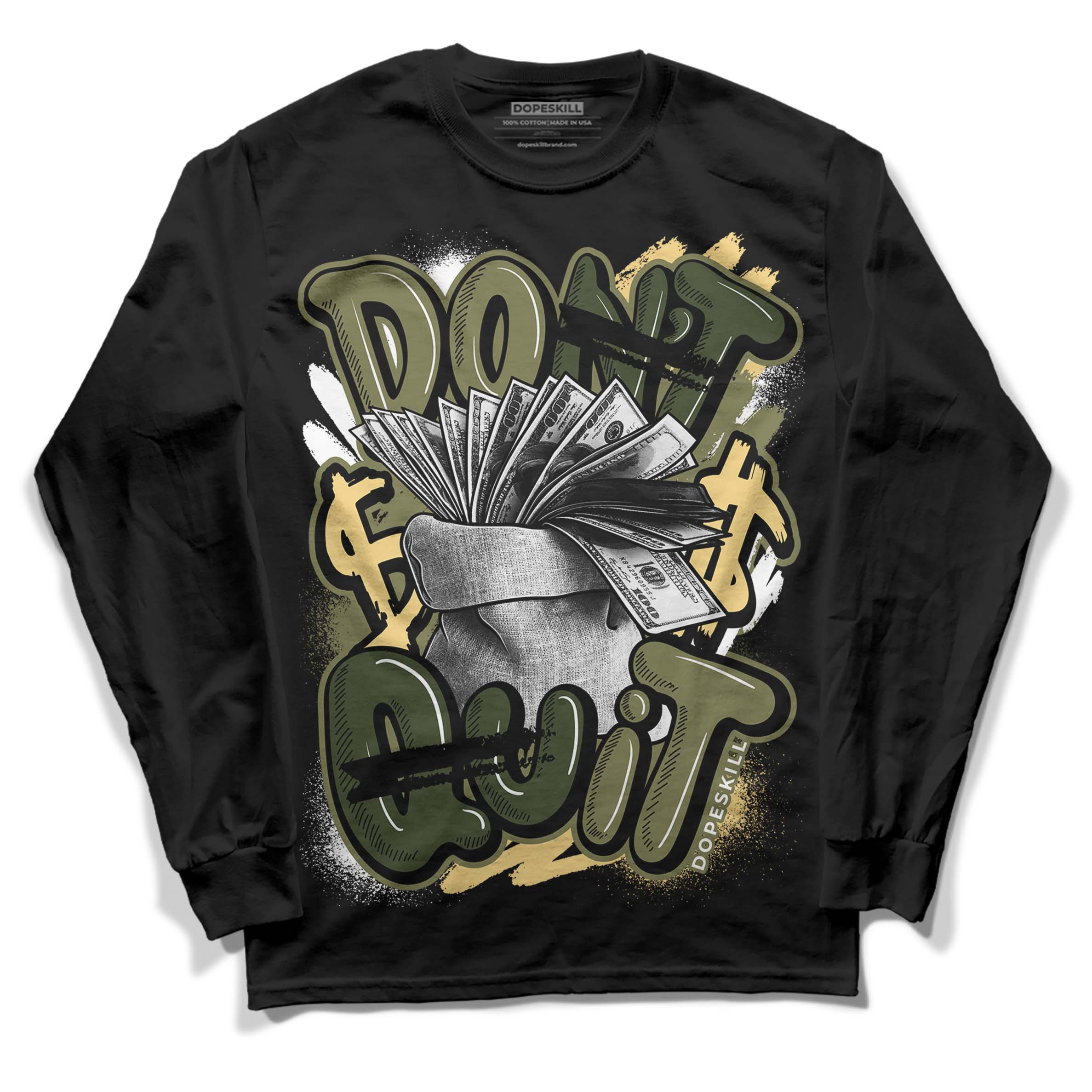 Craft Olive 4s superstreetwear Long Sleeve T-Shirt Don't Quit Graphic