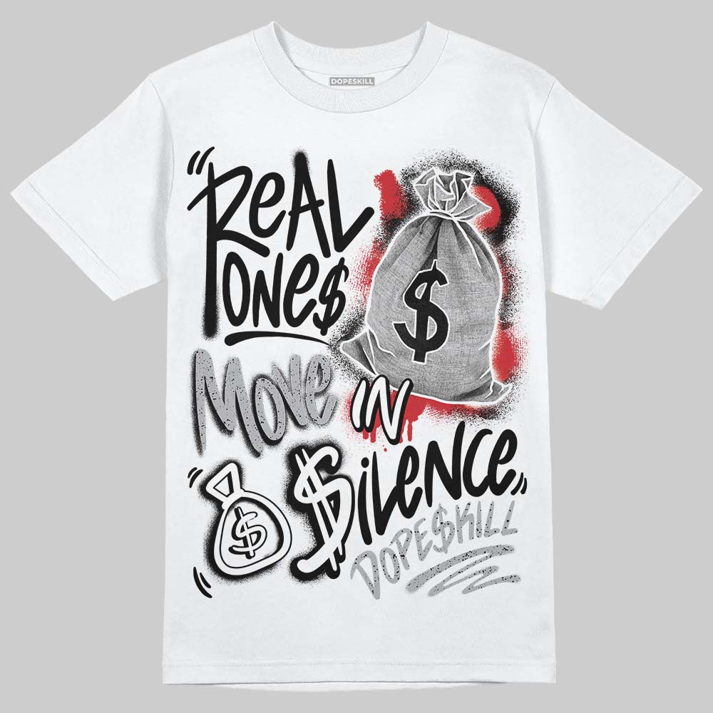 White Cement 4s superstreetwear T-Shirt Real Ones Move In Silence Graphic