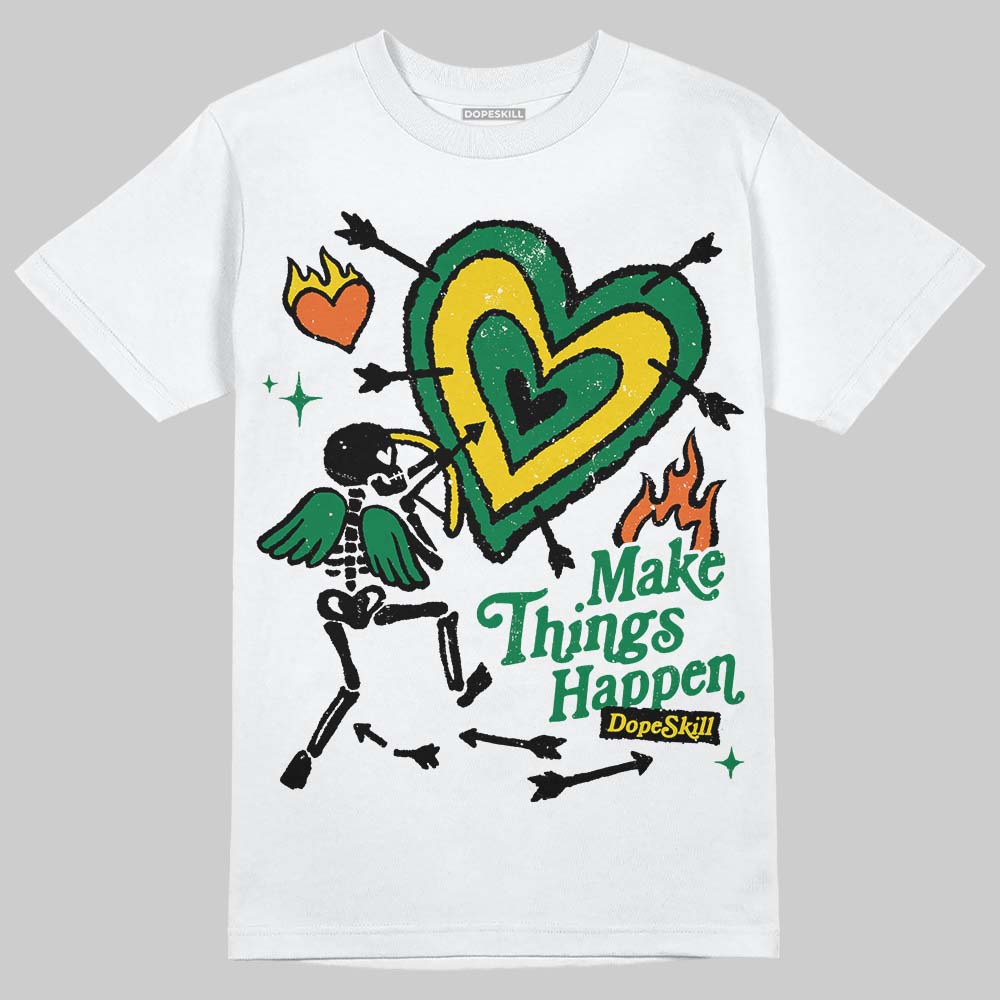 Green Collection superstreetwear T-Shirt Make Things Happen Graphic