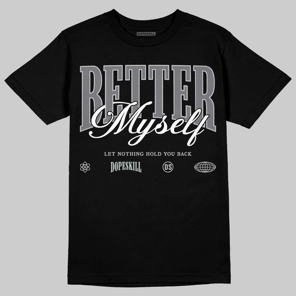 Fear 4s superstreetwear T-Shirt Better Myself Graphic