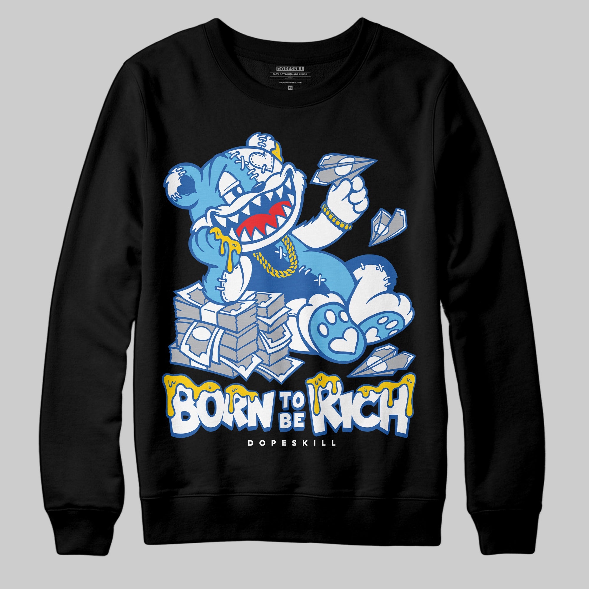 Blueberry 12s superstreetwear Sweatshirt Born To Be Rich Graphic