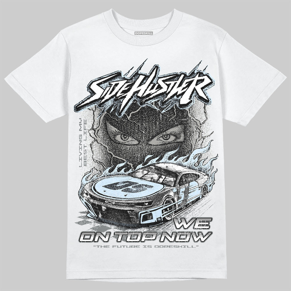 Cool Grey 9s superstreetwear T-Shirt New Side Hustler Graphic