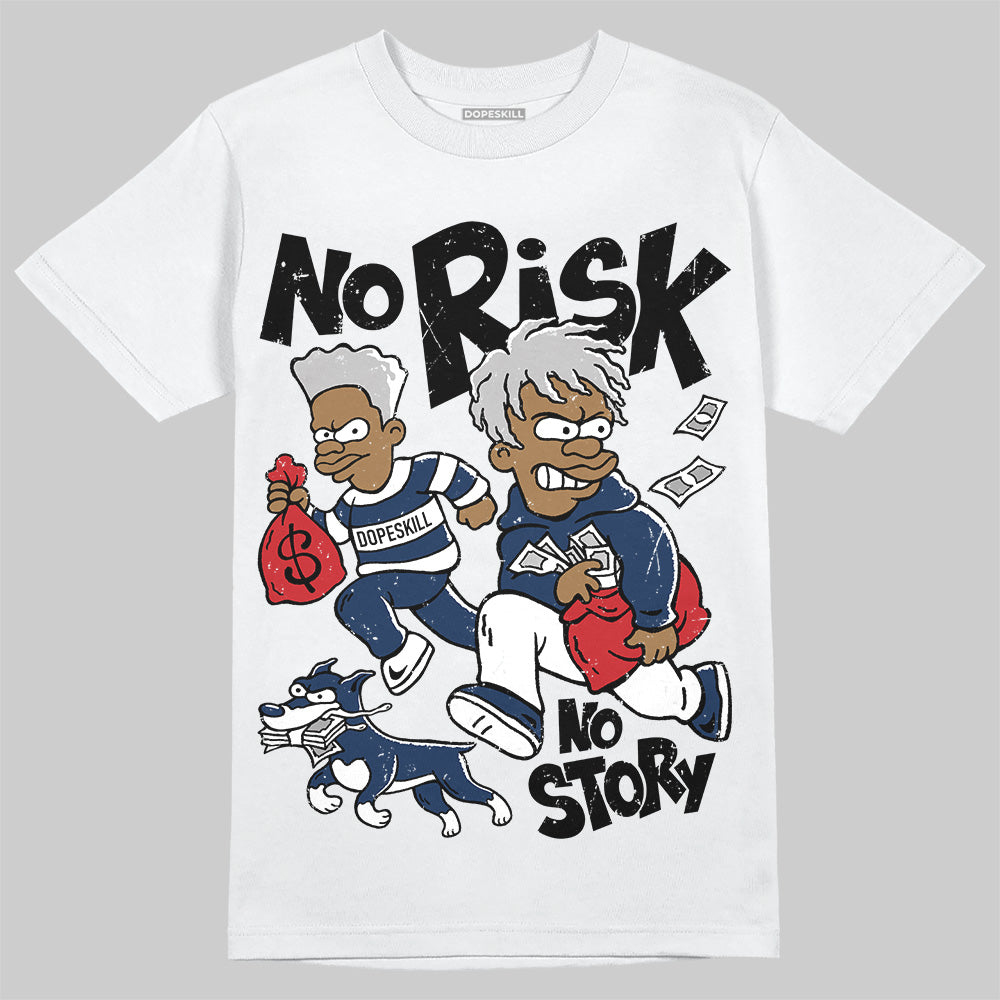 Summit White Navy 4s superstreetwear T-Shirt No Risk No Story Graphic