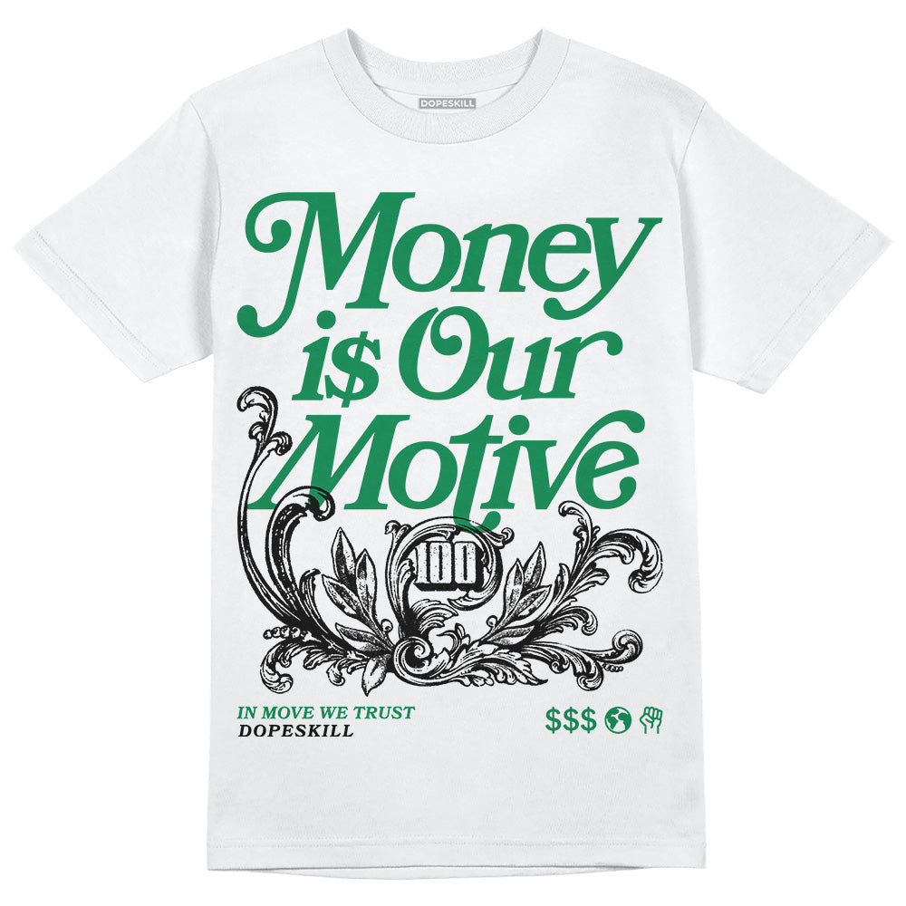 Lucky Green 5s superstreetwear T-Shirt Money Is Our Motive Typo Graphic