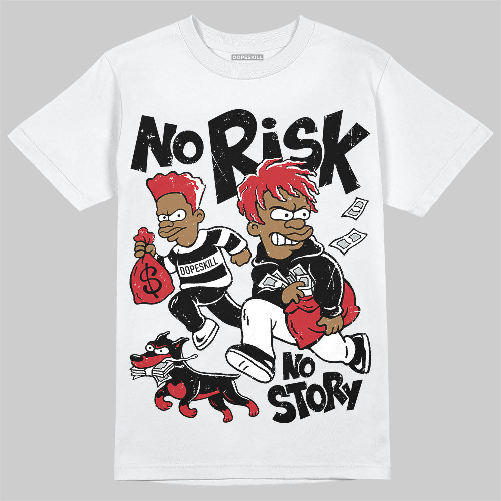 Bred 11s superstreetwear T-Shirt No Risk No Story Graphic