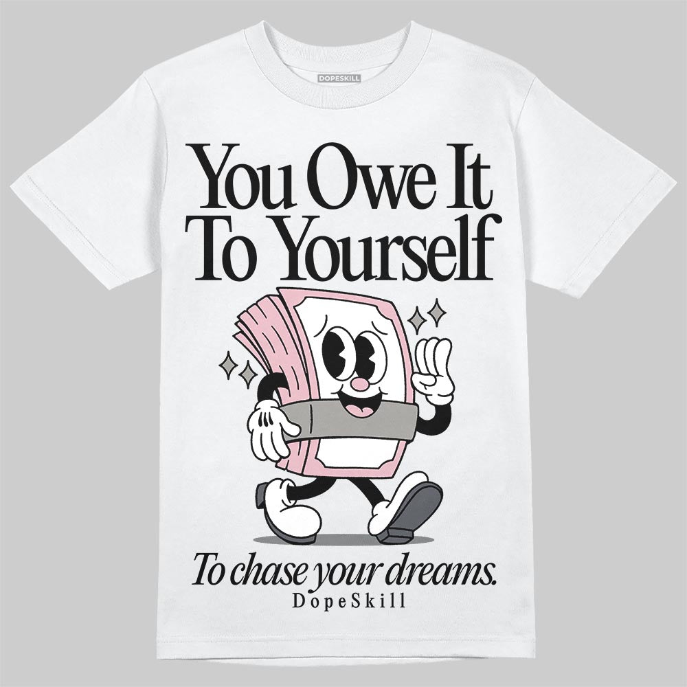 Max 95 OG ¡°Pink Foam¡± superstreetwear T-Shirt Owe It To Yourself Graphic