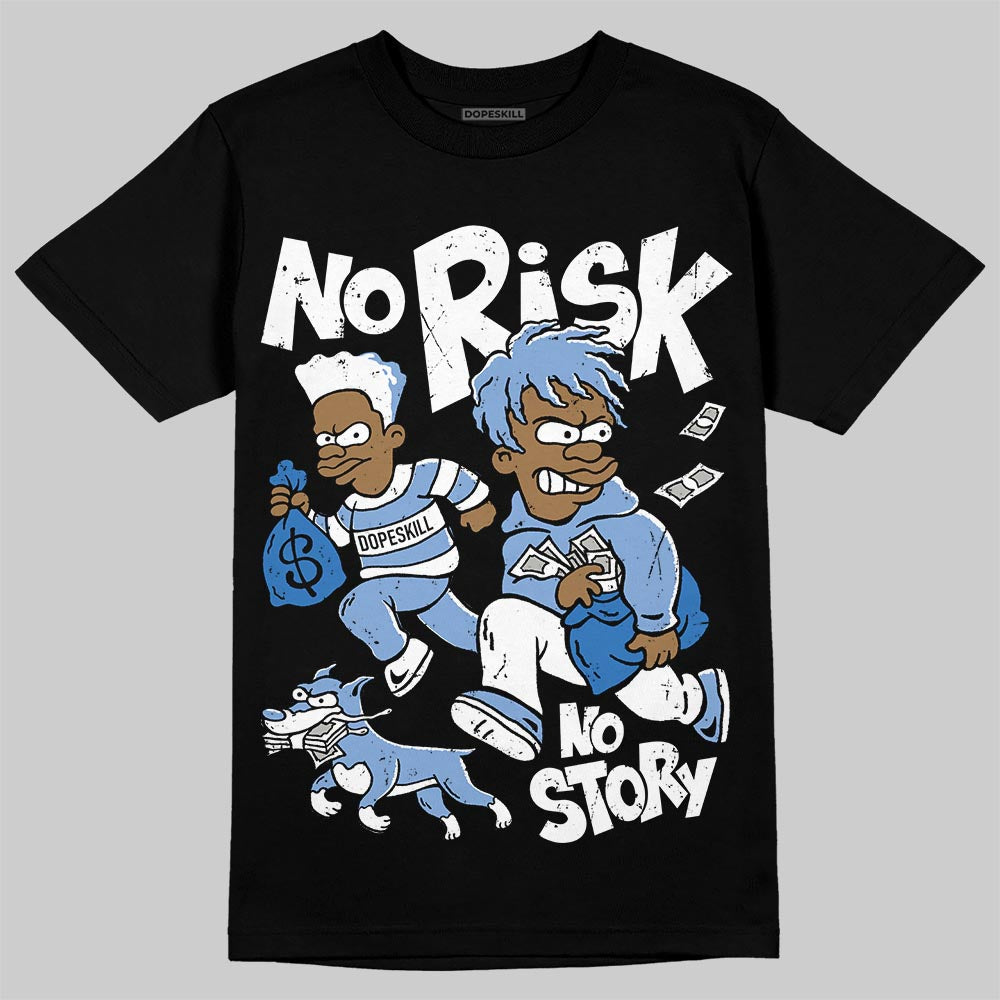 Forget Me Not 4s superstreetwear T-Shirt No Risk No Story Graphic