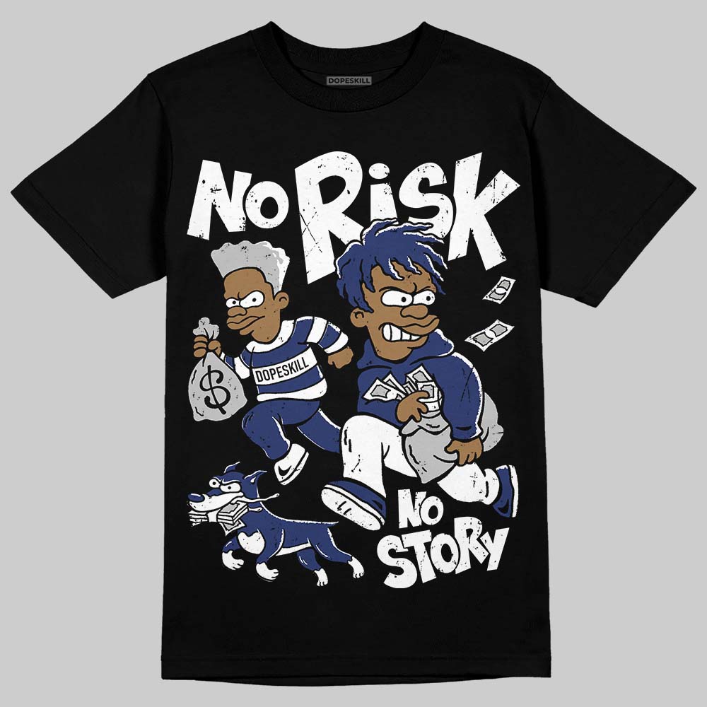 Rare Air Deep Royal Blue 1s superstreetwear T-Shirt No Risk No Story Graphic