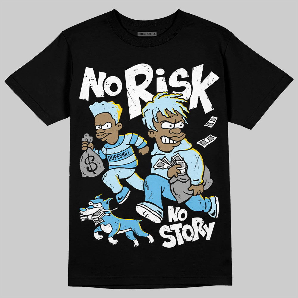 Legend Blue 11s superstreetwear T-Shirt No Risk No Story Graphic