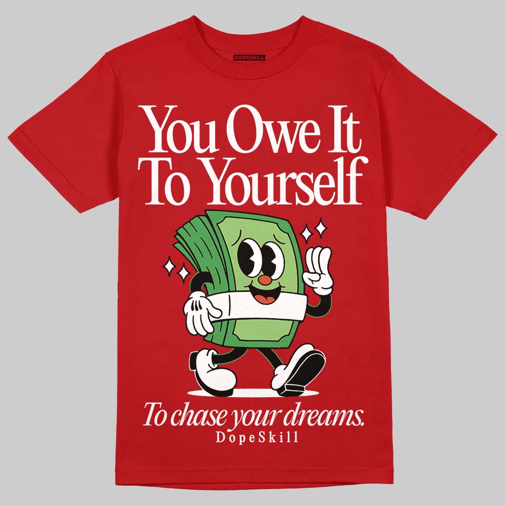 Brick By Brick 4s superstreetwear T-Shirt Owe It To Yourself Graphic