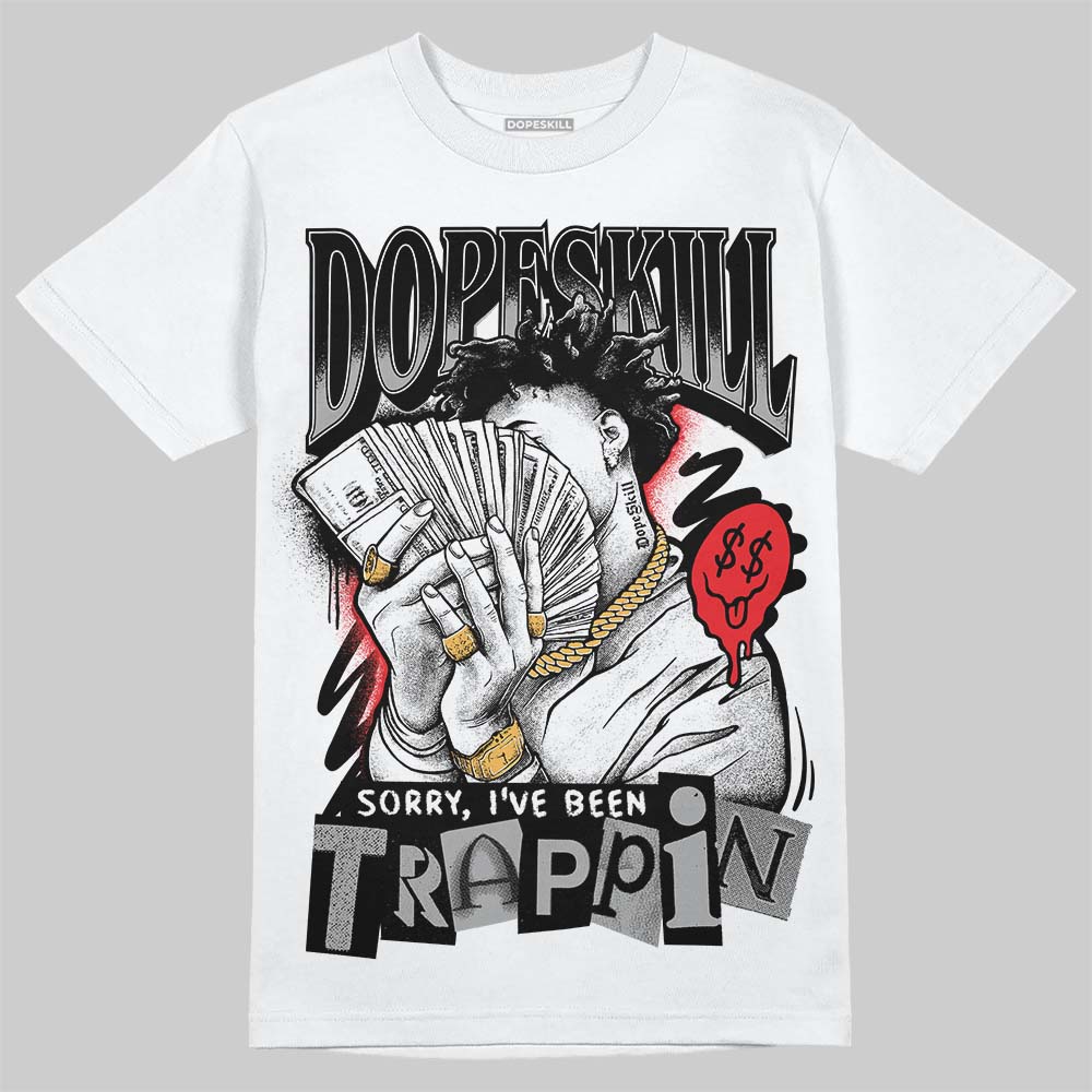 White Thunder 4s superstreetwear T-Shirt Sorry I've Been Trappin Graphic