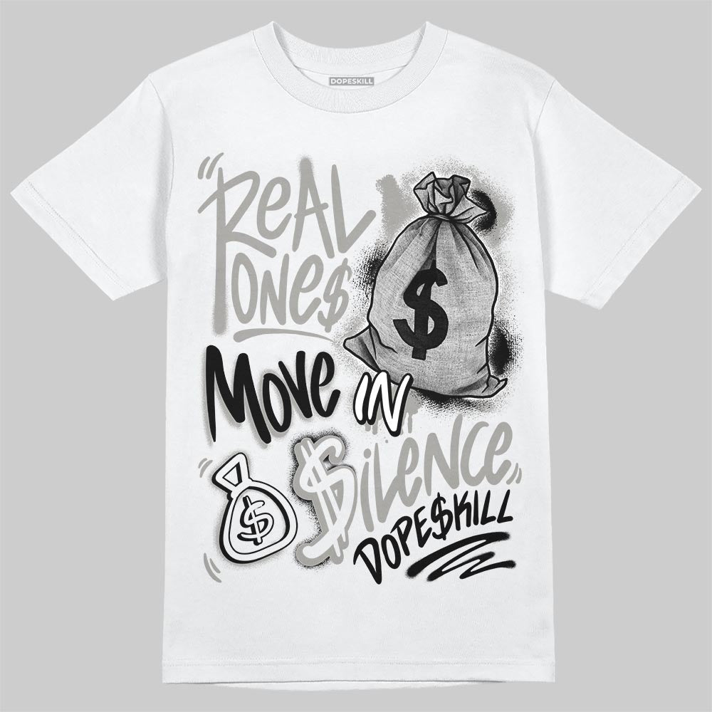 Pure Money 3s superstreetwear T-Shirt Real Ones Move In Silence Graphic