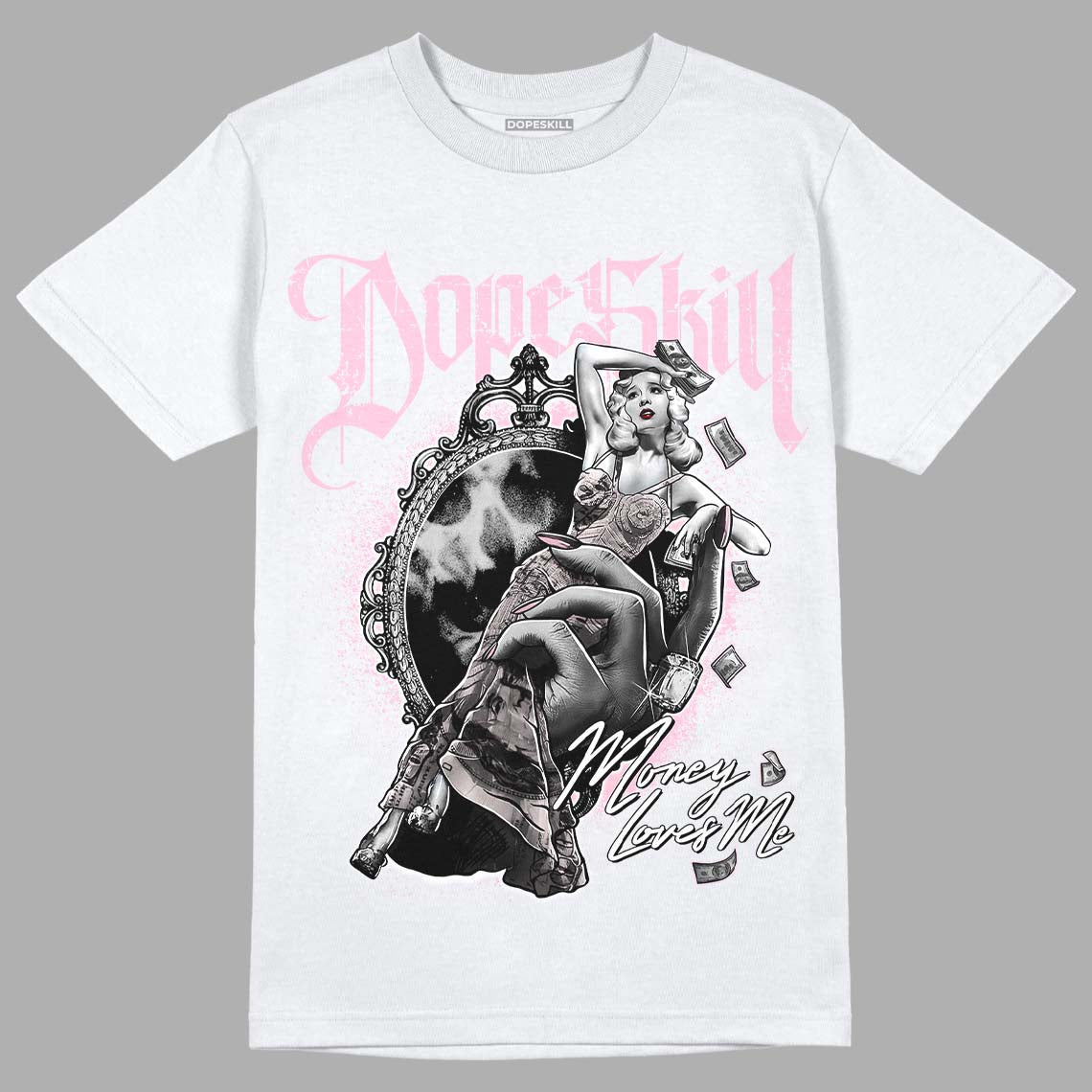 Dunk Low Pink Foam superstreetwear T-Shirt Money Loves Me Graphic